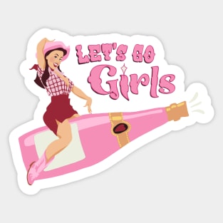 Lets go girls bachelorette Sticker